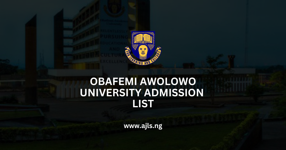 Obafemi Awolowo University Admission List
