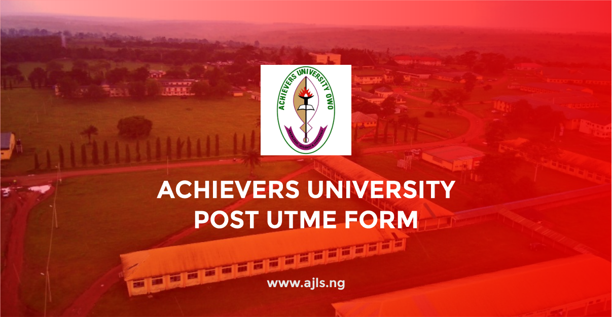 Achievers University Post UTME Form