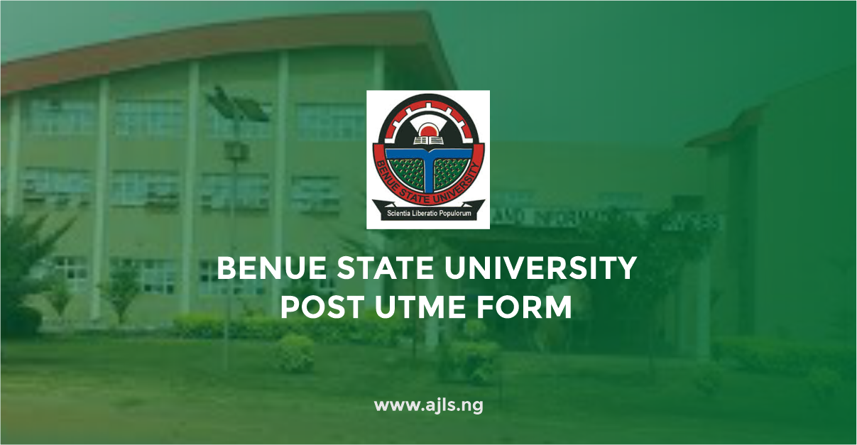 Benue State University Post-UTME Form