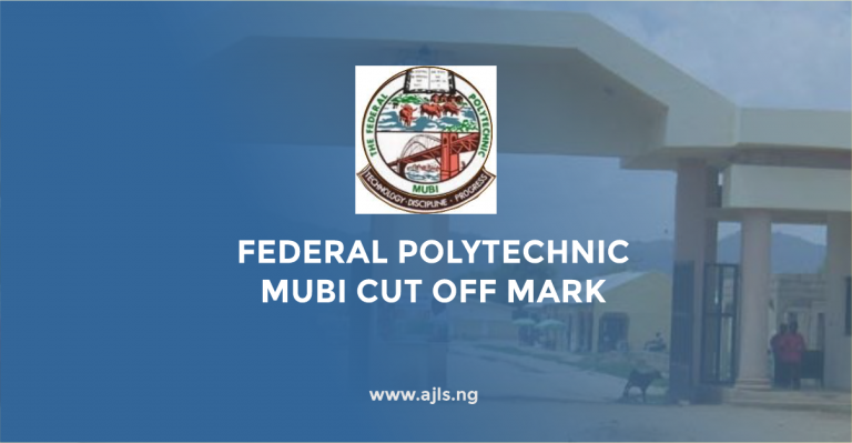 Federal Polytechnic Mubi Cut Off Mark