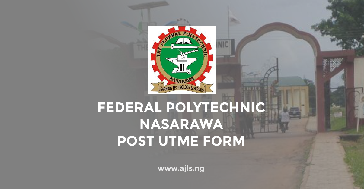Federal Polytechnic Nasarawa Post-UTME Form
