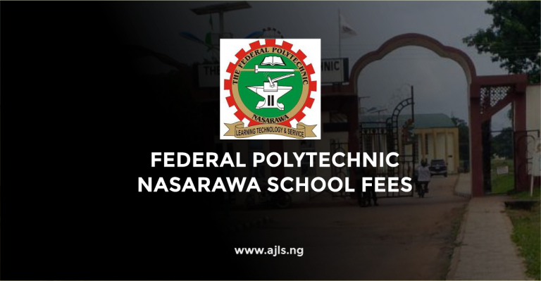 Federal Polytechnic Nasarawa School Fees