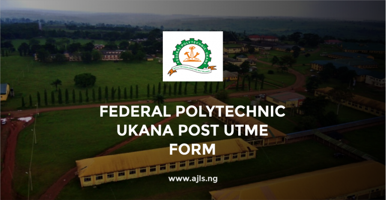 Federal Polytechnic Ukana Post UTME Form