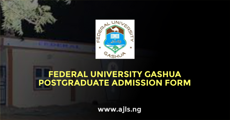 Federal University Gashua Postgraduate Admission Form