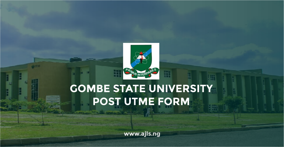 Gombe State University Post-UTME Form