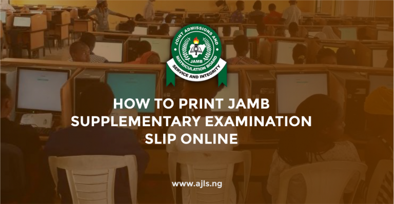 How To Print JAMB Supplementary Examination Slip