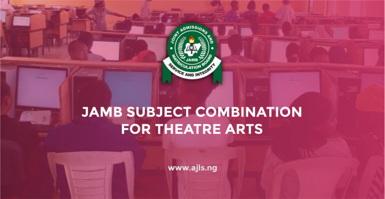 JAMB Subject Combination For Theatre Arts