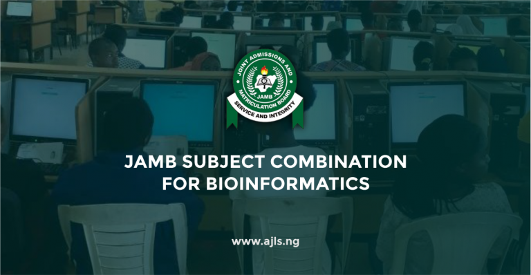 JAMB Subject Combination For Bioinformatics