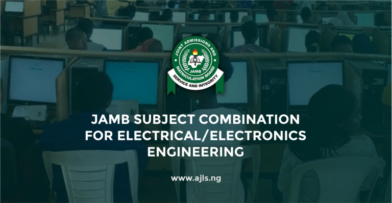 JAMB Subject Combination For Electrical/Electronic Engineering