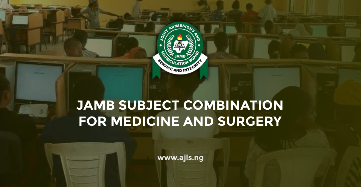 JAMB Subject Combination For Medicine and Surgery