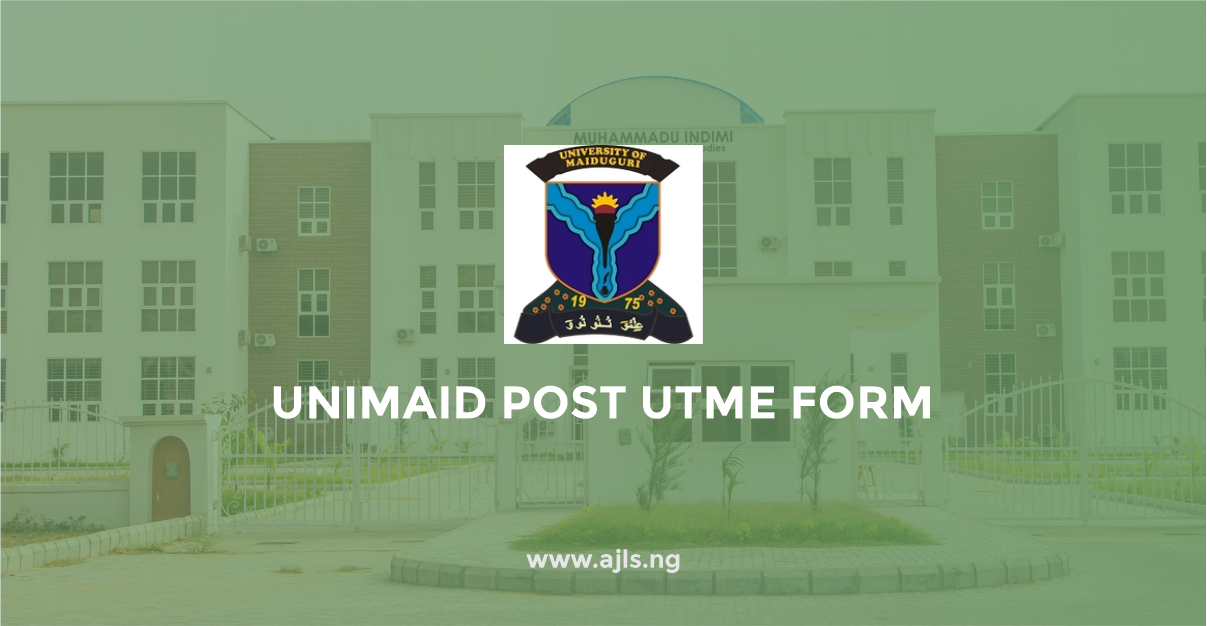 UNIMAID Post UTME Form
