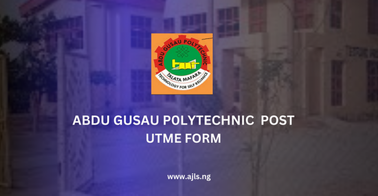 Abdu Gusau Polytechnic Post-UTME Form