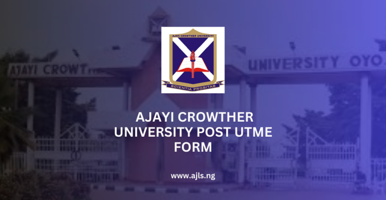 Ajayi Crowther University Post-UTME Form