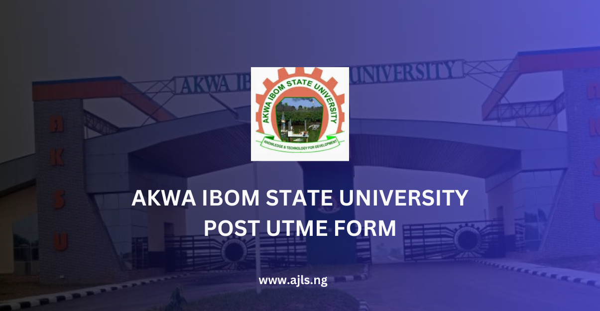 Akwa Ibom State University Post-UTME Form