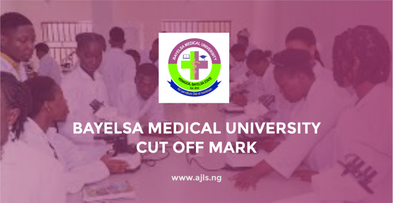 Bayelsa Medical University Cut Off Mark