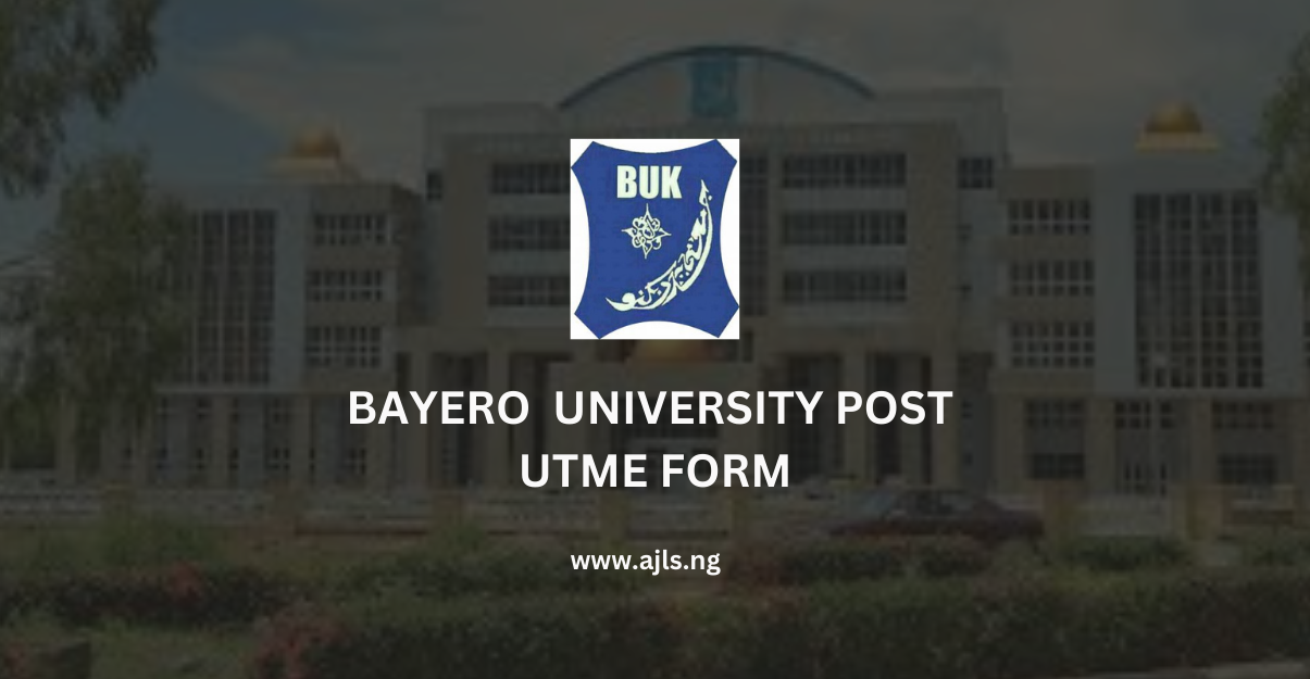 Bayero University Post UTME Form