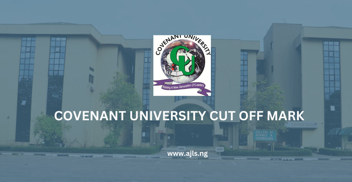 Covenant University Cut-Off Mark