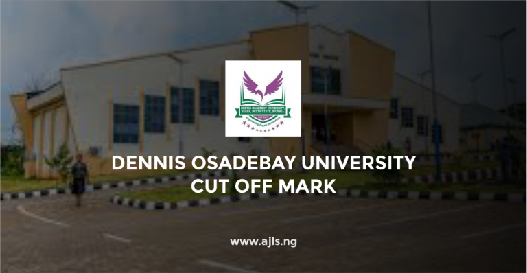Dennis Osadebay University Cut-Off Mark