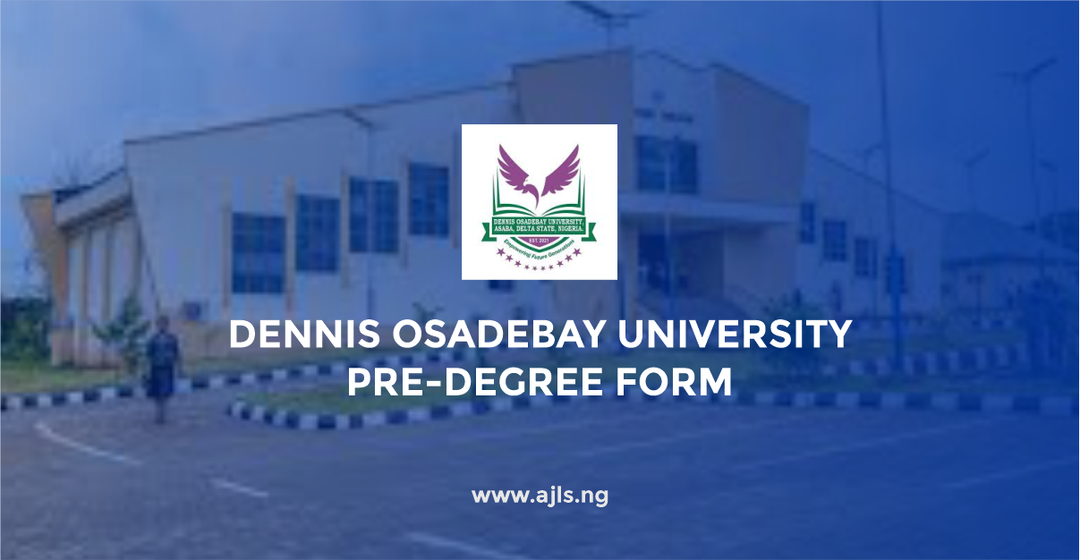 Dennis Osadebay University Pre-Degree Form