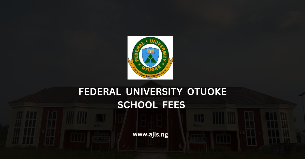 Federal University Otuoke School Fees