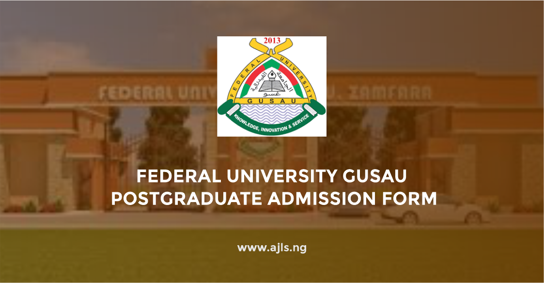 Federal University Gusau Postgraduate Admission Form