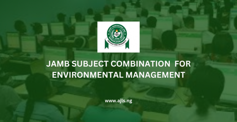 JAMB Subject Combination for Environmental Management