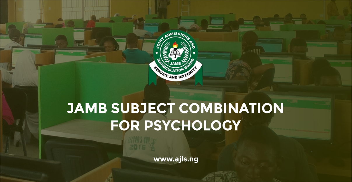 JAMB Subject Combination for Psychology