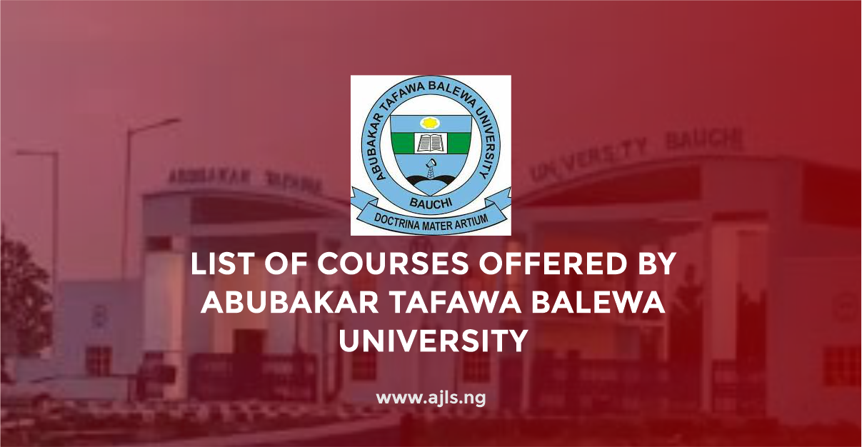 Abubakar Tafawa Balewa University Courses