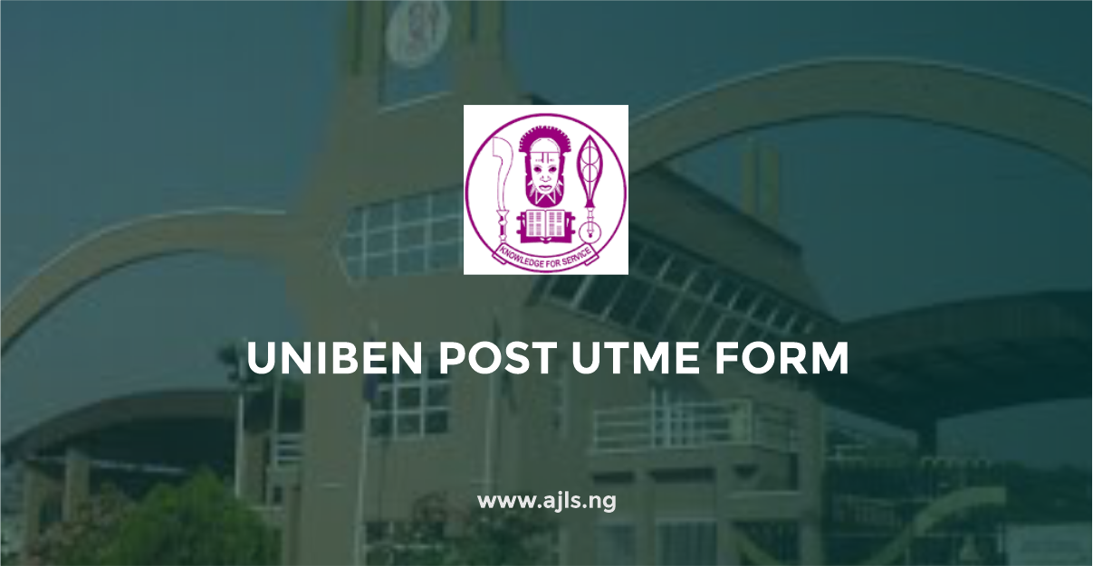 UNIBEN Post-UTME Form