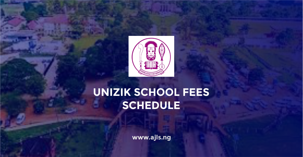 UNIZIK School Fees Schedule