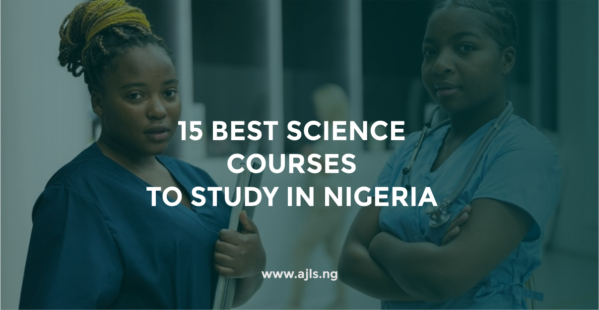 Best Science Courses to Study in Nigeria