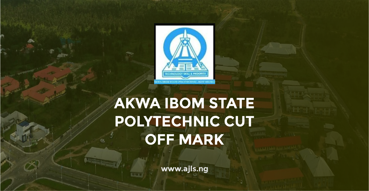 Akwa Ibom State Polytechnic Cut Off Mark