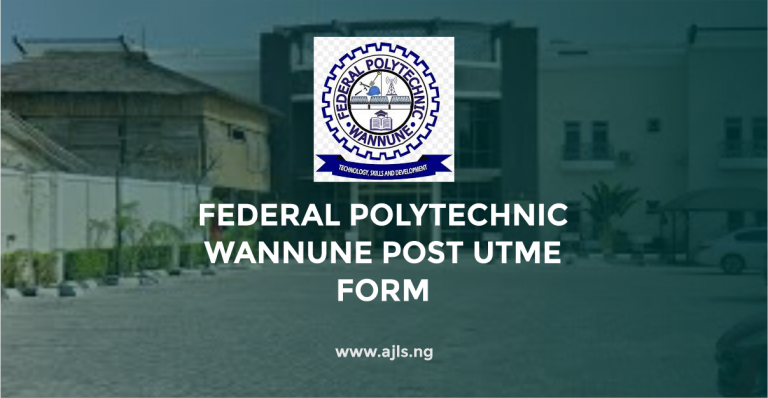 Federal Polytechnic Wannune Post UTME Form