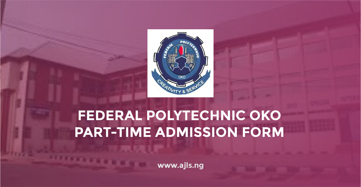Federal Polytechnic Oko Part-Time Admission Form