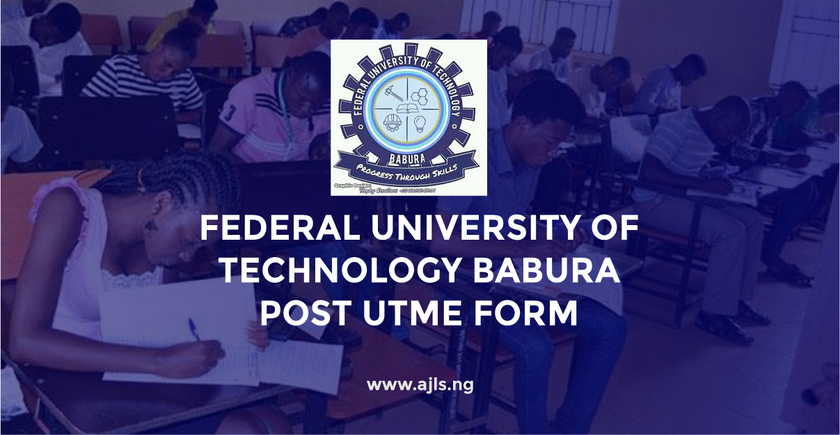 Federal University of Technology Babura Post UTME