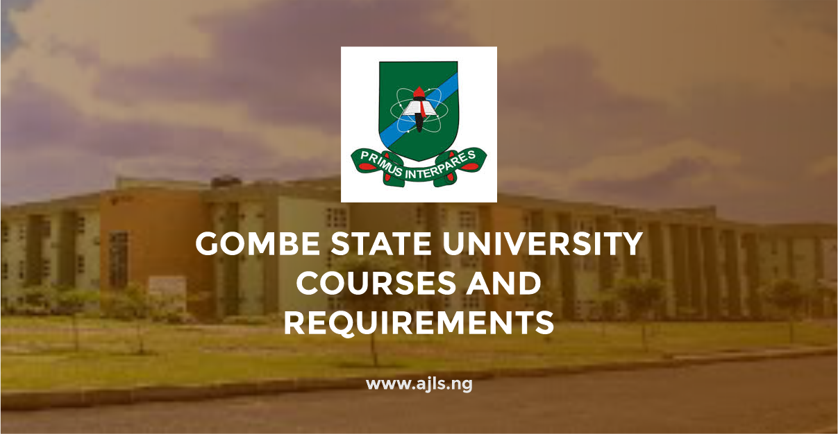 Gombe State University Courses and Requirements