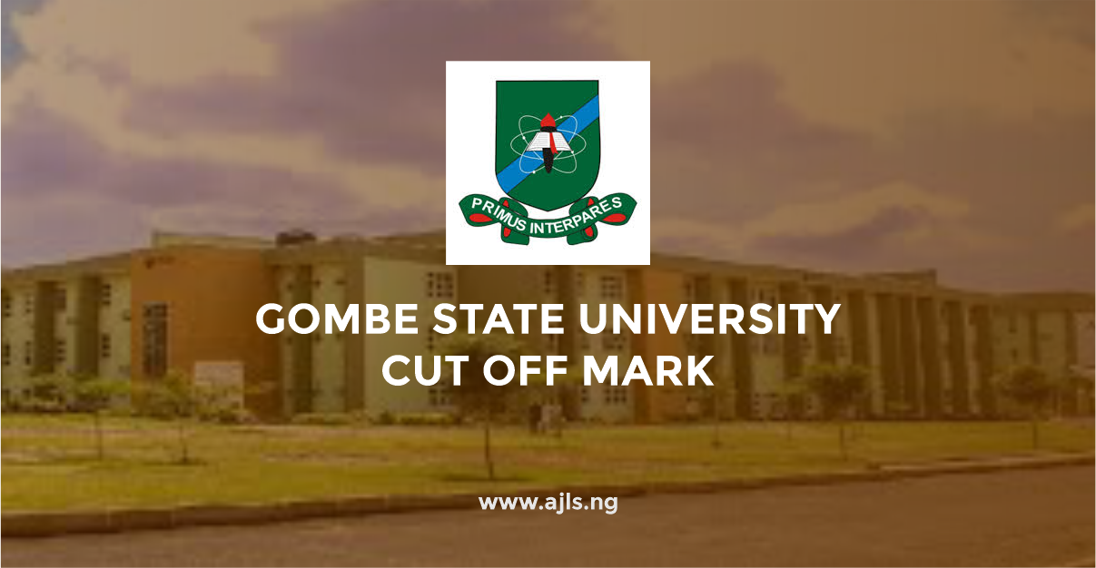 Gombe State University Cut Off Mark