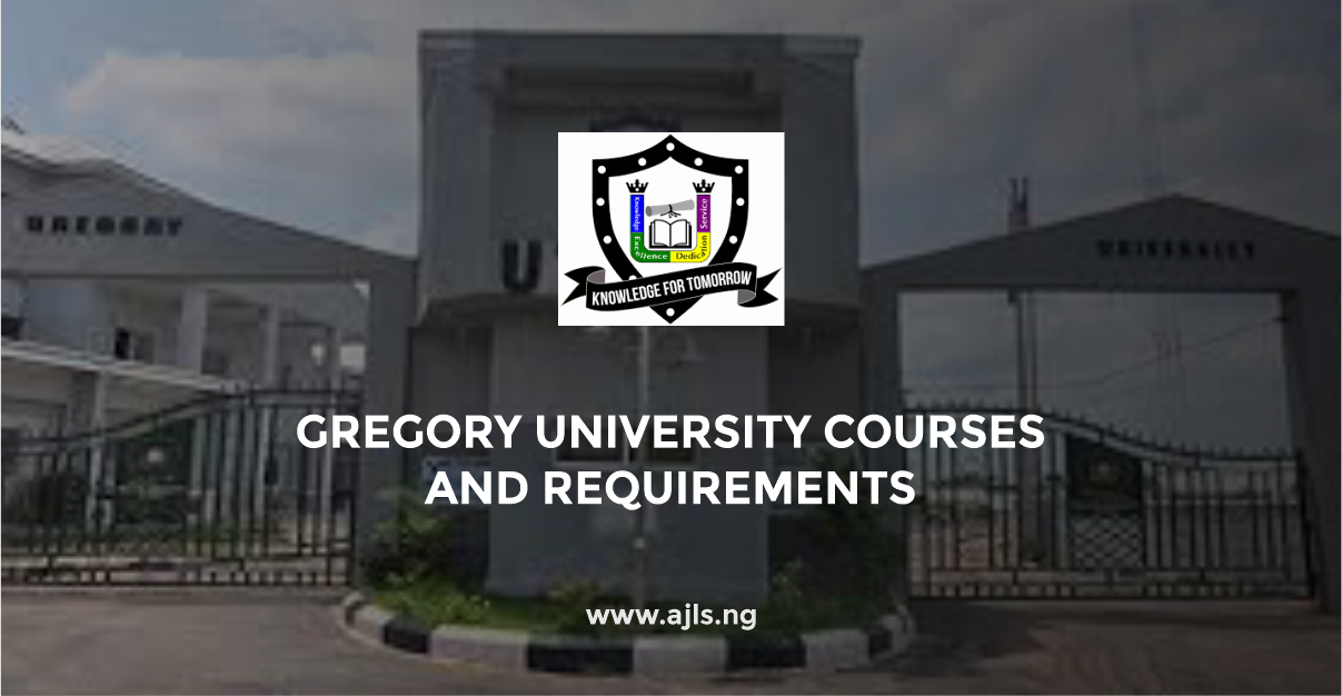 Gregory University Courses and Requirements