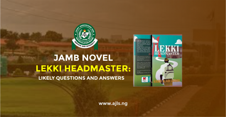 JAMB Novel Lekki Headmaster: Likely Questions and Answers