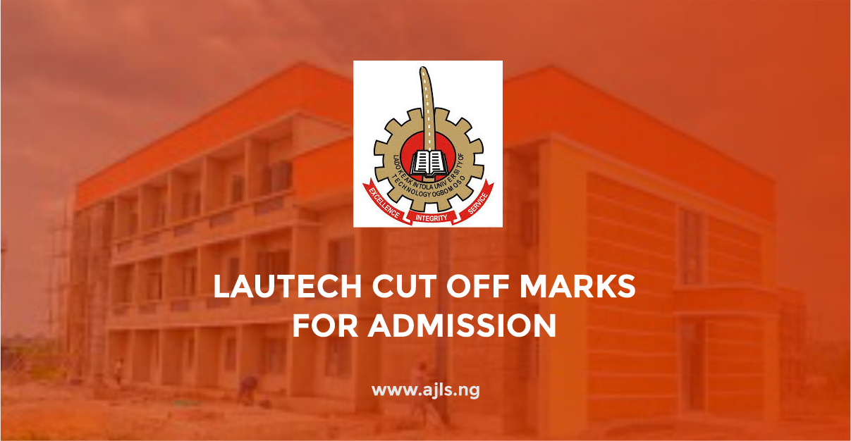 LAUTECH Cut-Off Marks For Admission