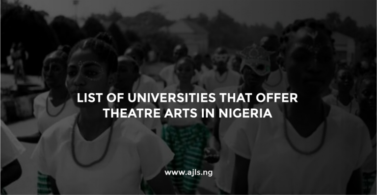 List of Universities that Offer Theatre Arts in Nigeria