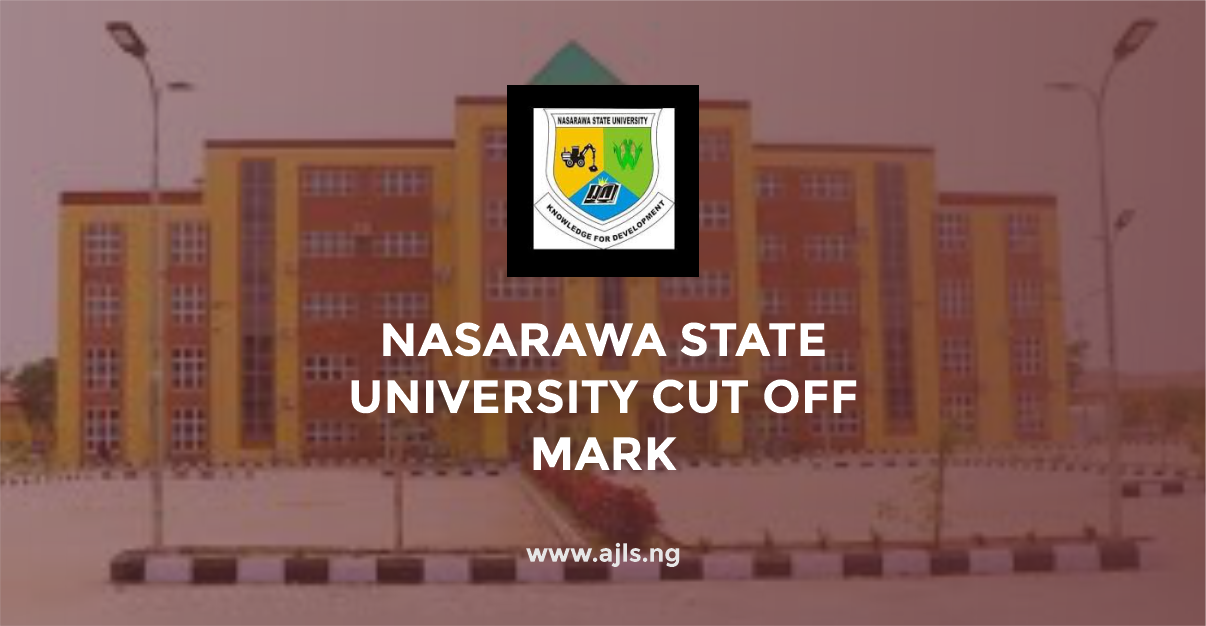 Nasarawa State University Cut-Off Mark