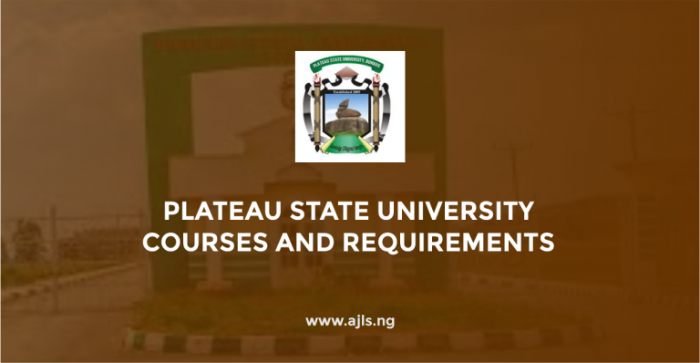 Plateau State University Courses and Requirements