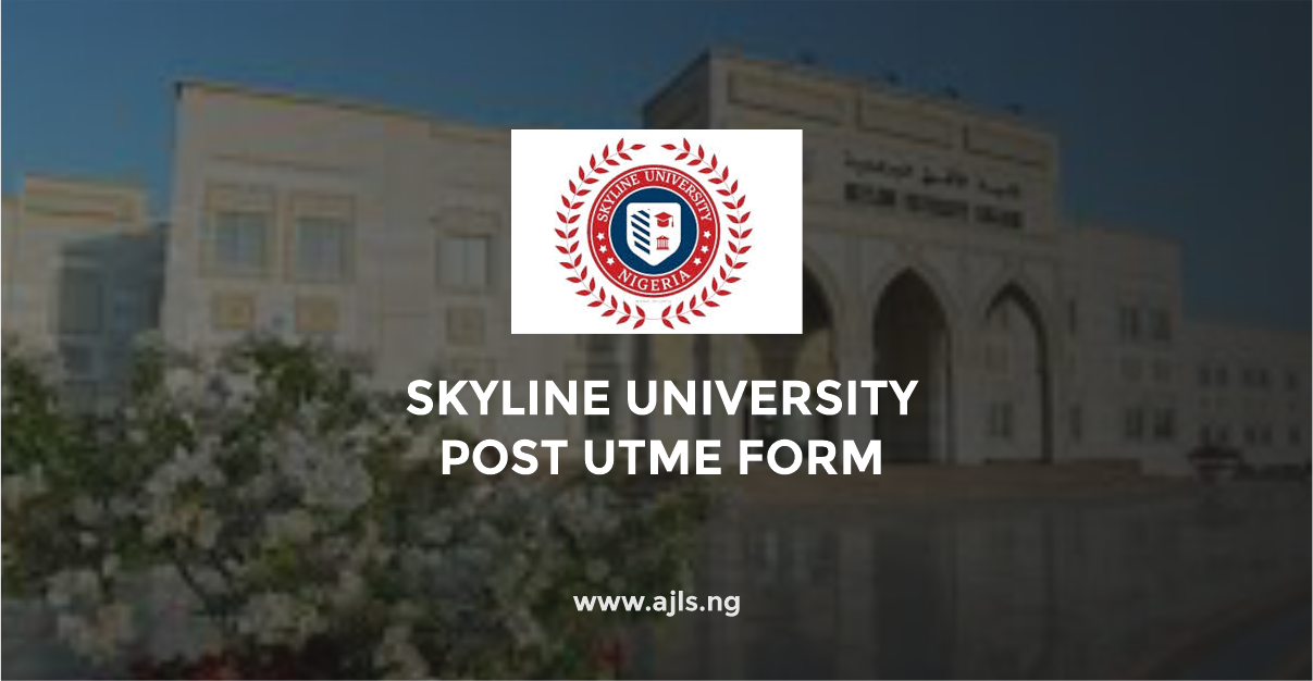 Skyline University Post UTME Form