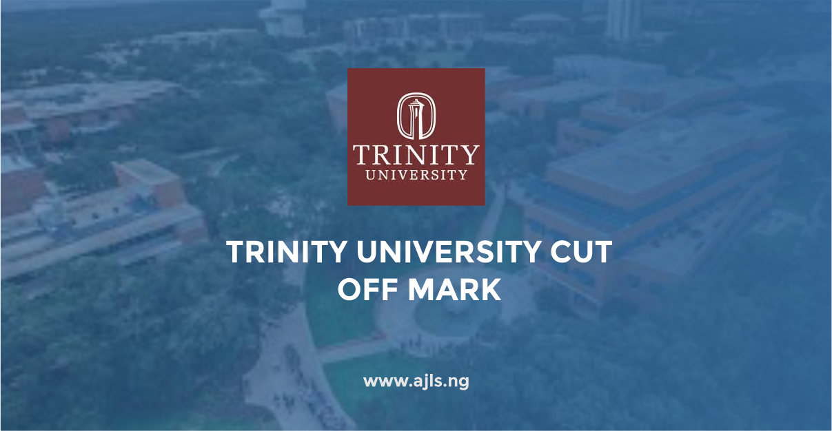Trinity University Cut Off Mark