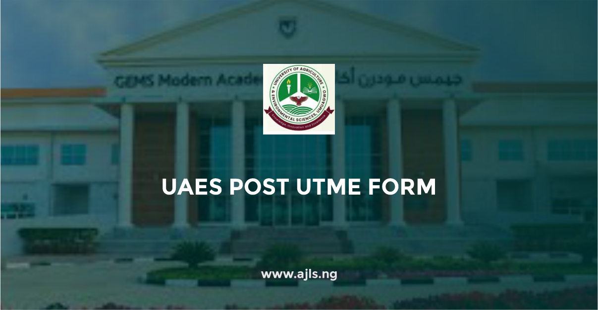 UAES Post UTME Form