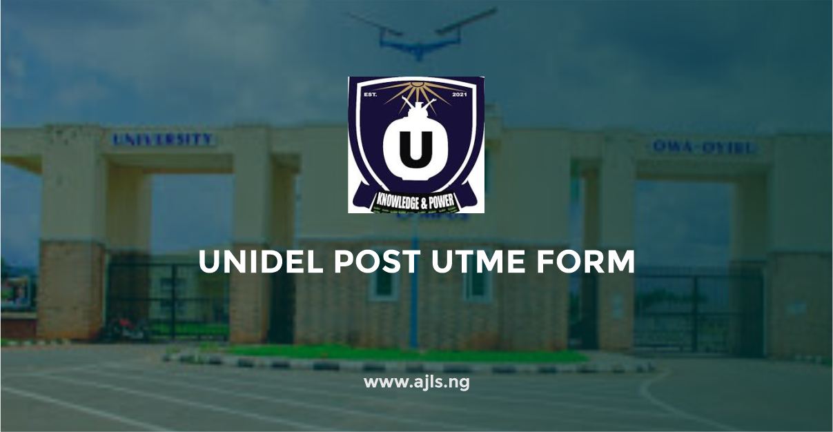UNIDEL Post UTME Form