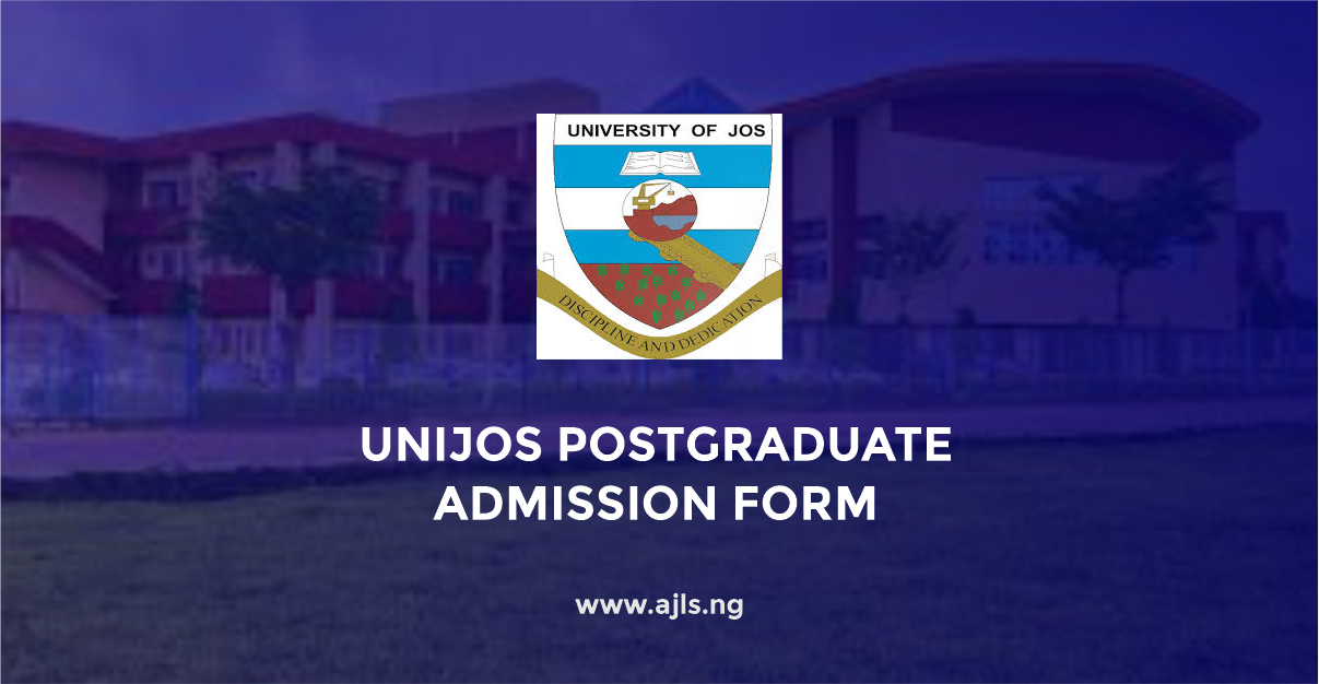 UNIJOS Postgraduate Admission Form