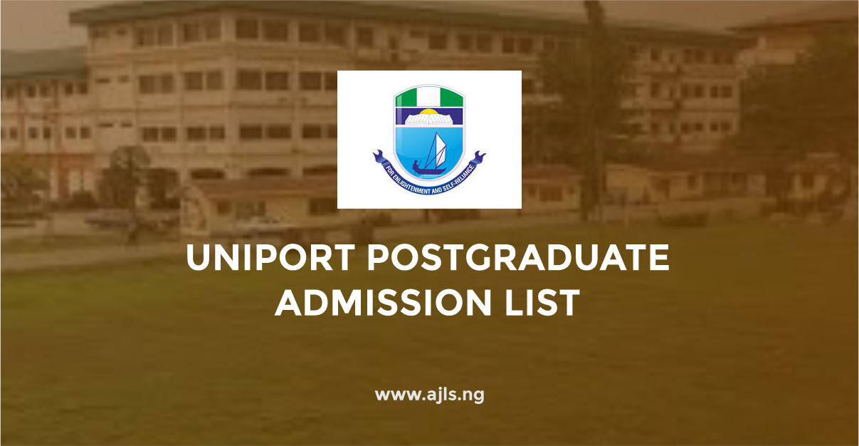 UNIPORT Postgraduate Admission List
