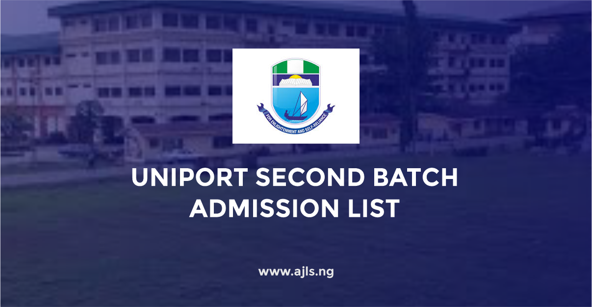 UNIPORT Second Batch Admission List